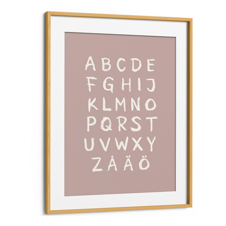 abc toothy rosa quotes and typography posters in Oak Wood Frame With Mount