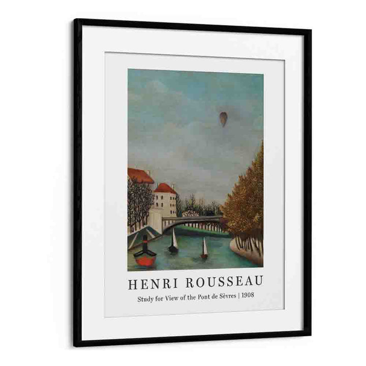 HENRI ROUSSEAU painting - HENRI ROUSSEAU'S 'STUDY FOR VIEW OF THE PONT DE SÈVRES' (1908) by Asianmonk