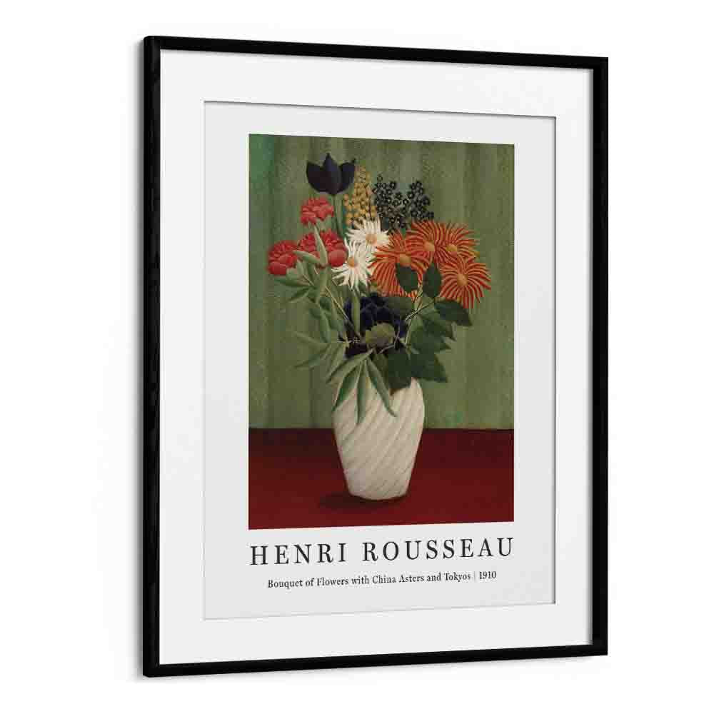 HENRI ROUSSEAU painting - HENRI ROUSSEAU 'BOUQUET OF FLOWERS WITH CHINA ASTERS AND TOKYOS' (1910) by Asianmonk