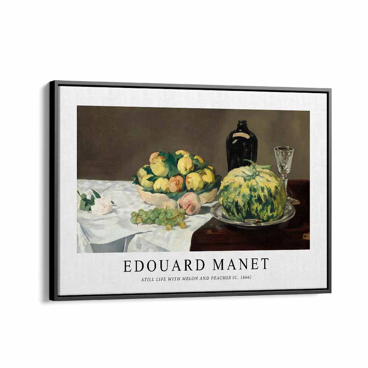 EDOUARD MANET ( STILL LIFE WITH MELON & PEACHES ) 1866