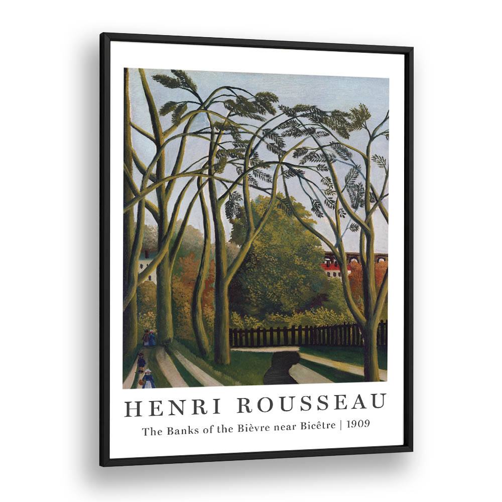 HENRI ROUSSEAU painting - HENRI ROUSSEAU - THE BANK OF THE BIEVRE NEAR BICETRE | 1909 by Asianmonk