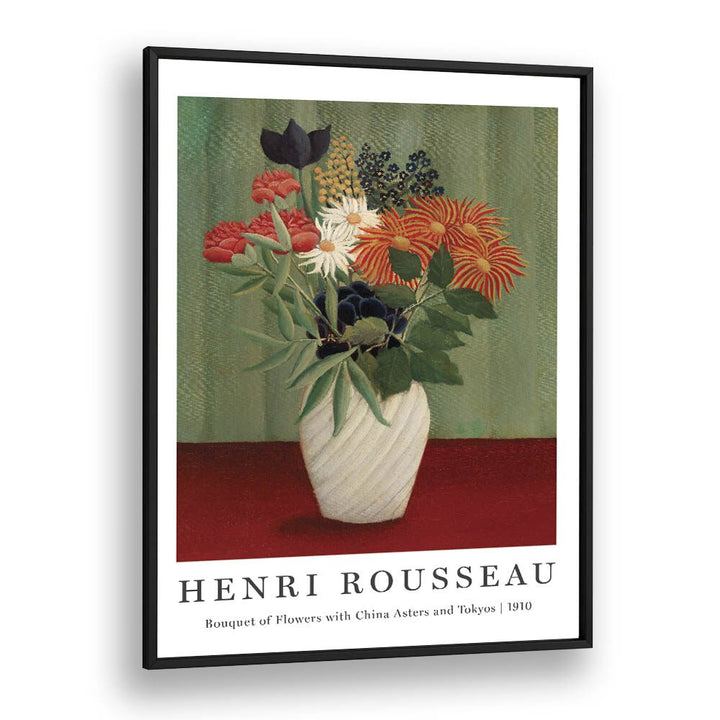 HENRI ROUSSEAU painting - HENRI ROUSSEAU 'BOUQUET OF FLOWERS WITH CHINA ASTERS AND TOKYOS' (1910) by Asianmonk