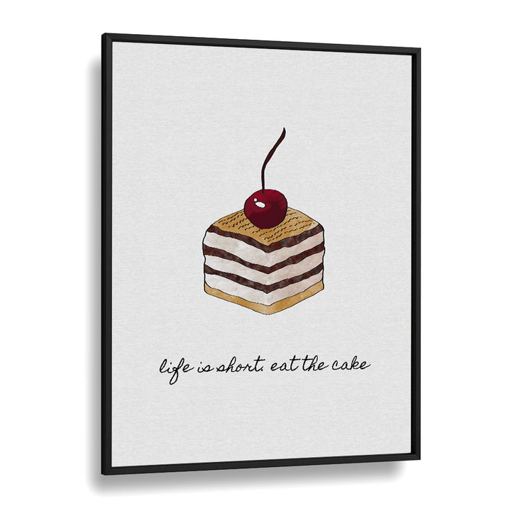 kitchen painting - LIFE IS SHORT EAT THE CAKE by Asianmonk