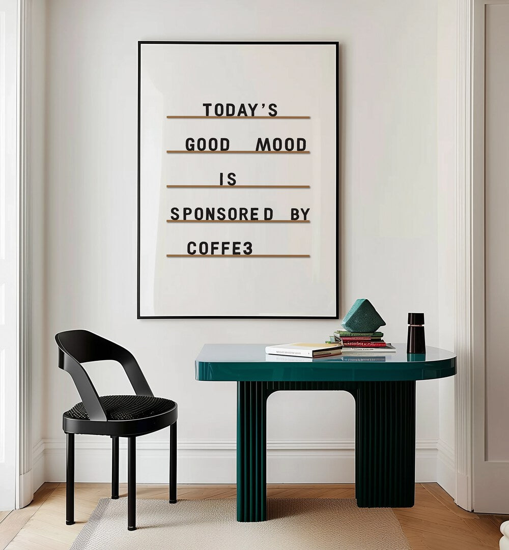 Stylish room featuring a “COFFEE EQUALS GOOD MOOD, QUOTES” poster, perfect for inspiring coffee lovers.