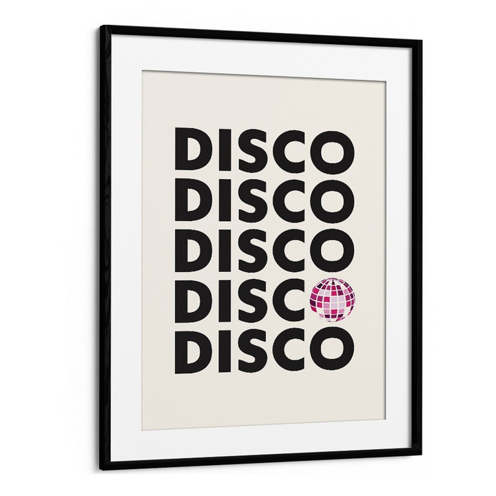 disco by frankie kerr dineen quotes posters wall art prints in Black Frame With Mount