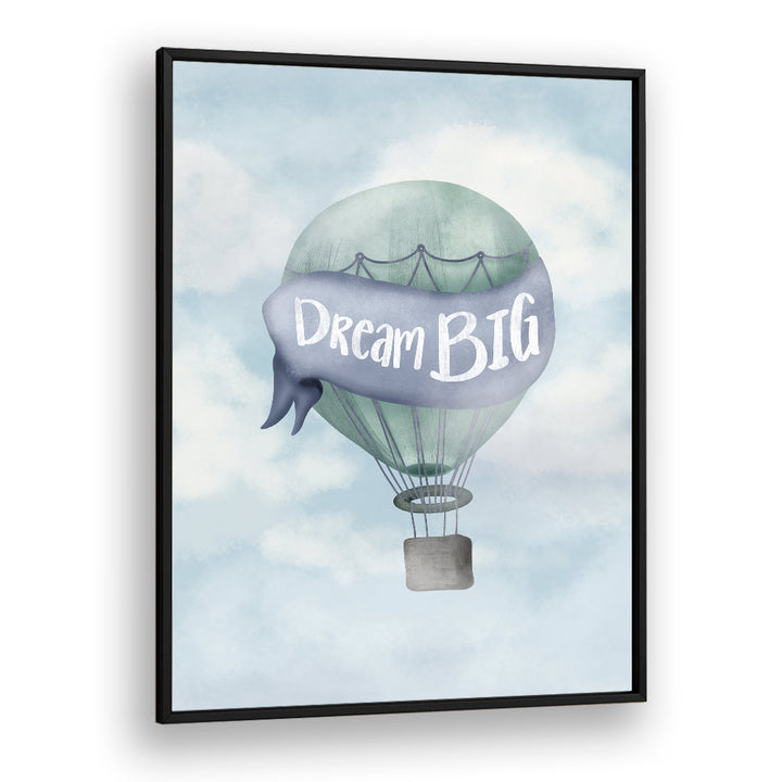 dream big blue quotes and typography posters in Black Plain Frame