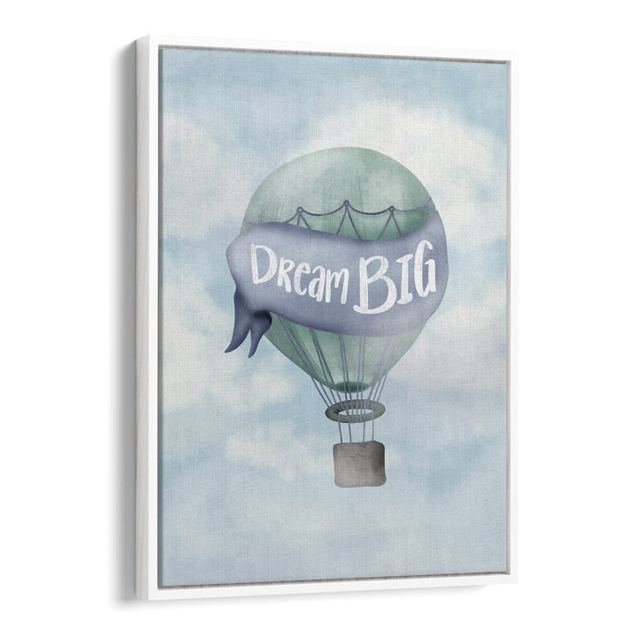 dream big blue quotes and typography posters in White Floater Frame