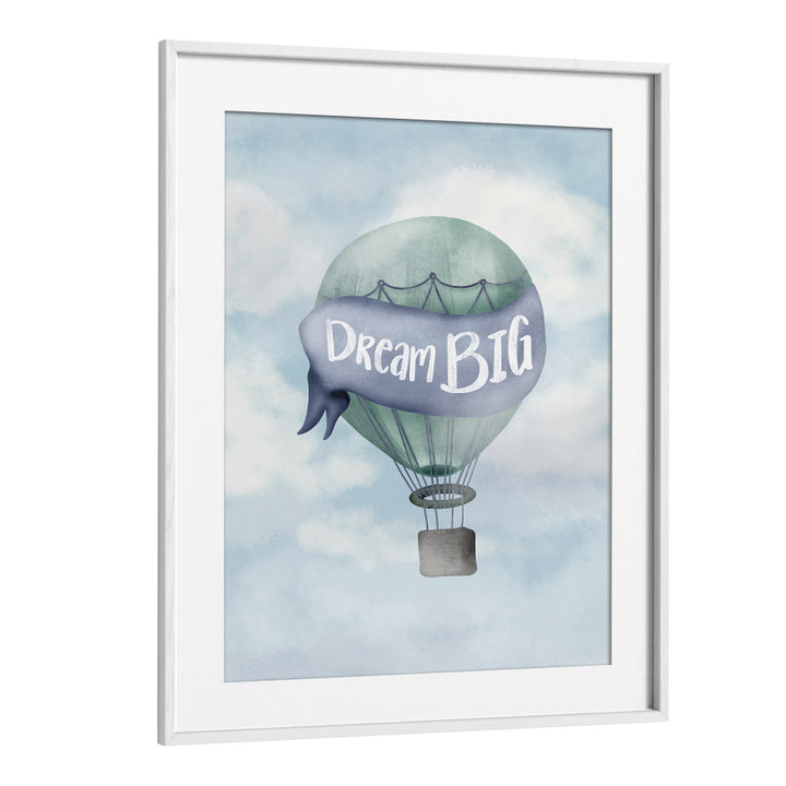 dream big blue quotes and typography posters in White Frame With Mount