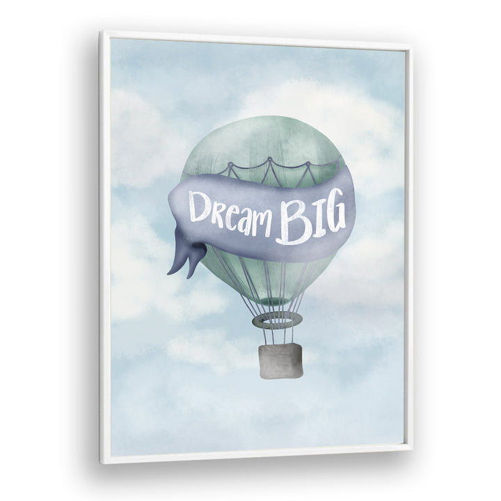 dream big blue quotes and typography posters in White Plain Frame