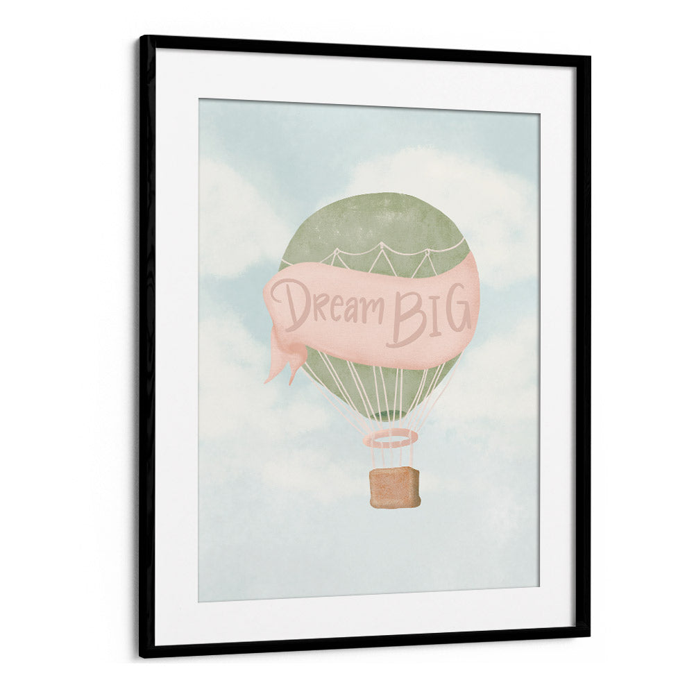 dream big pink quotes and typography posters in Black Frame With Mount