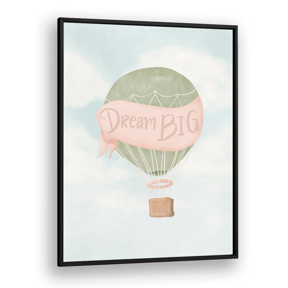 dream big pink quotes and typography posters in Black Plain Frame