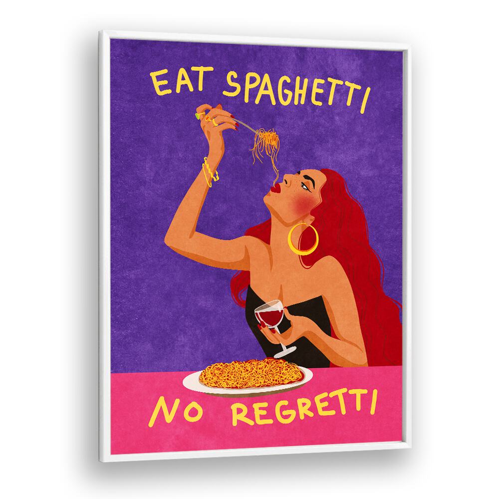 eat spaghetti no regretti by raissa oltmanns kitchen posters in White Plain Frame