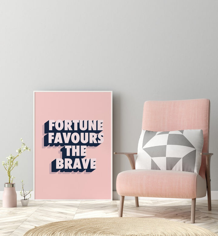 fortune favours the brave by frankie kerr dineen quotes posters wall art prints Artwork I placed on a wall