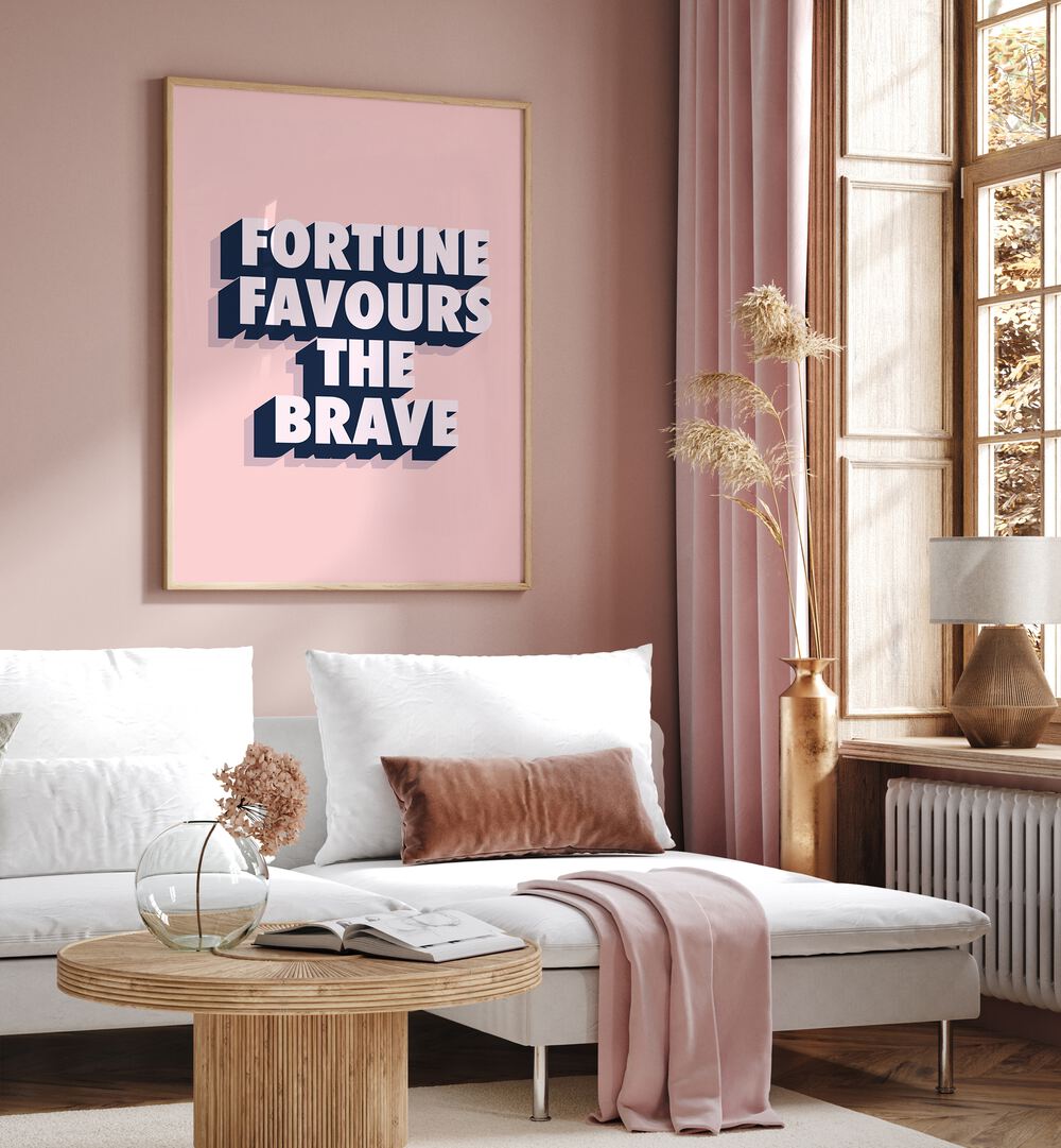 fortune favours the brave by frankie kerr dineen quotes posters wall art prints Artwork III placed on a wall