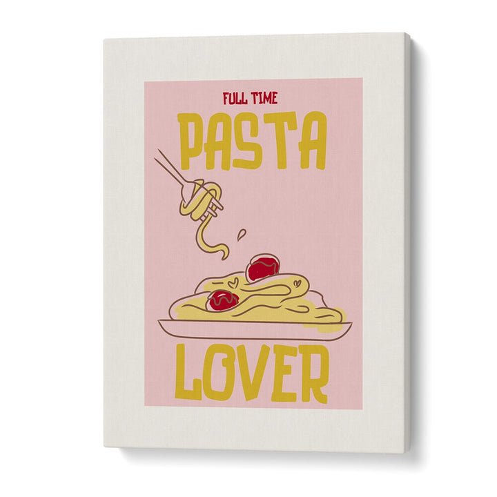 kitchen painting - FULL TIME PASTA LOVER by Asianmonk