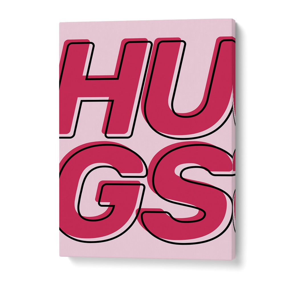 hugs by frankie kerr dineen quotes posters wall art prints in Gallery Wrap