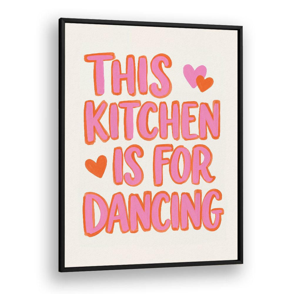 DANCING KITCHEN HEART QUOTE