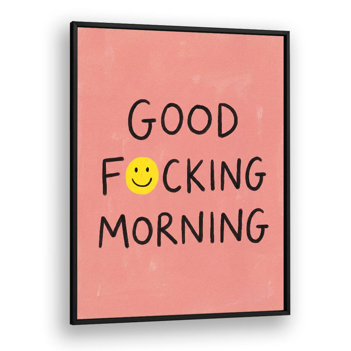 GOOD FOCKING MORNING SMILEY