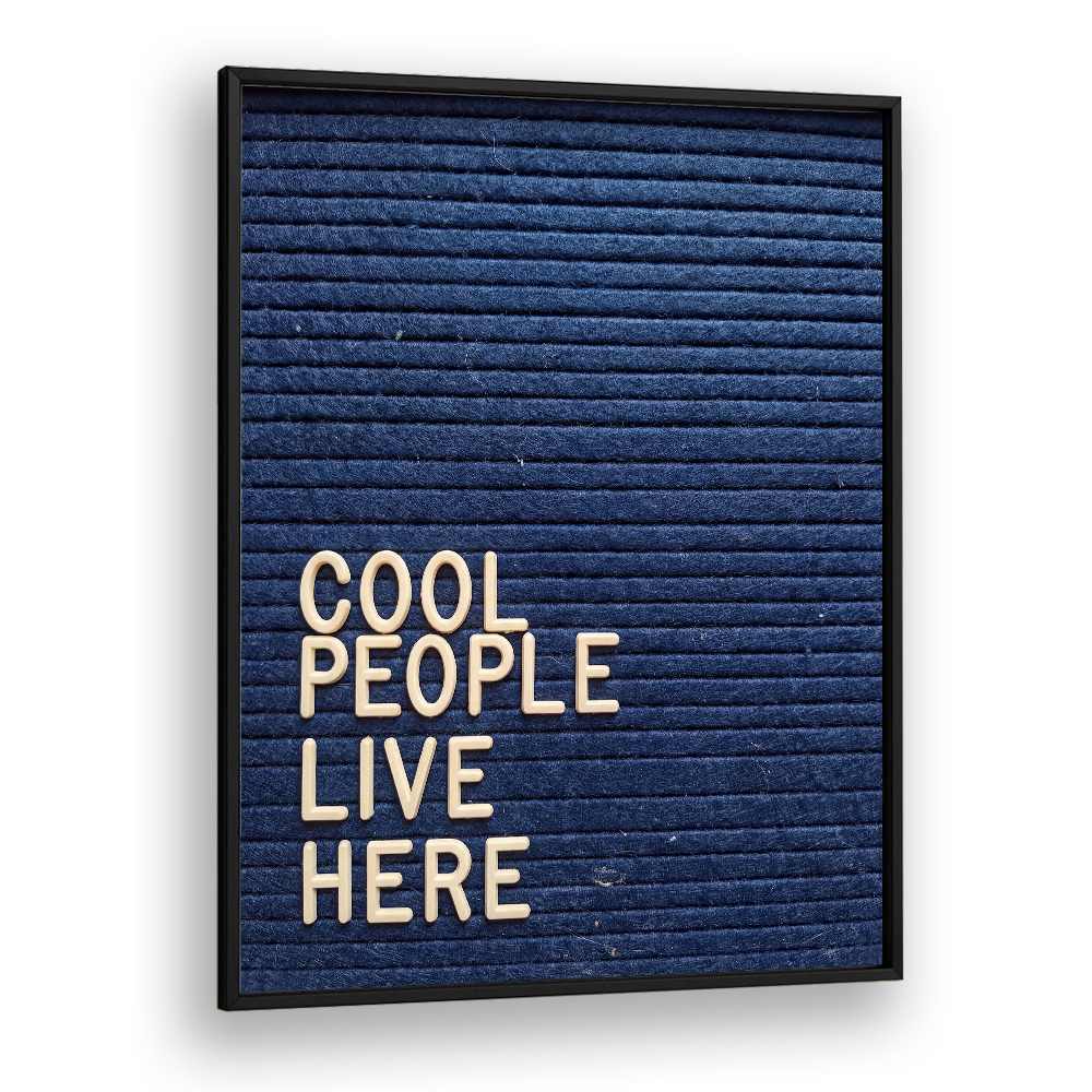 COOL PEOPLE LIVE HERE