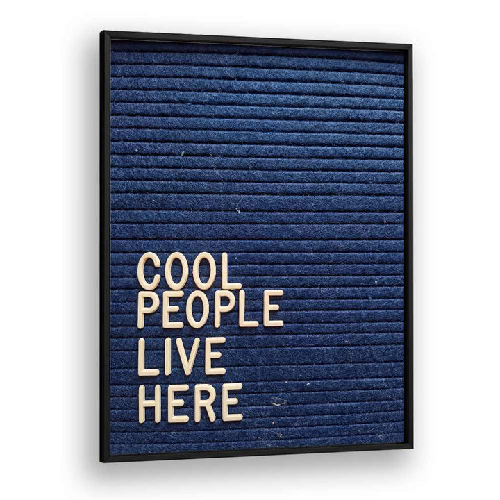 COOL PEOPLE LIVE HERE