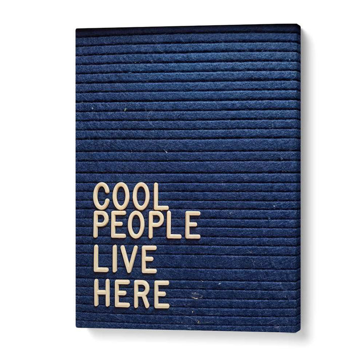 COOL PEOPLE LIVE HERE