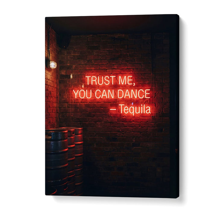 NEON TEQUILA DANCE QUOTE