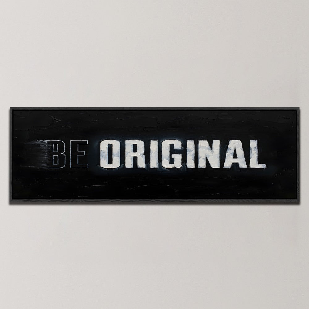 BE ORIGINAL MOTIVATIONAL QUOTE , PANORAMIC ART