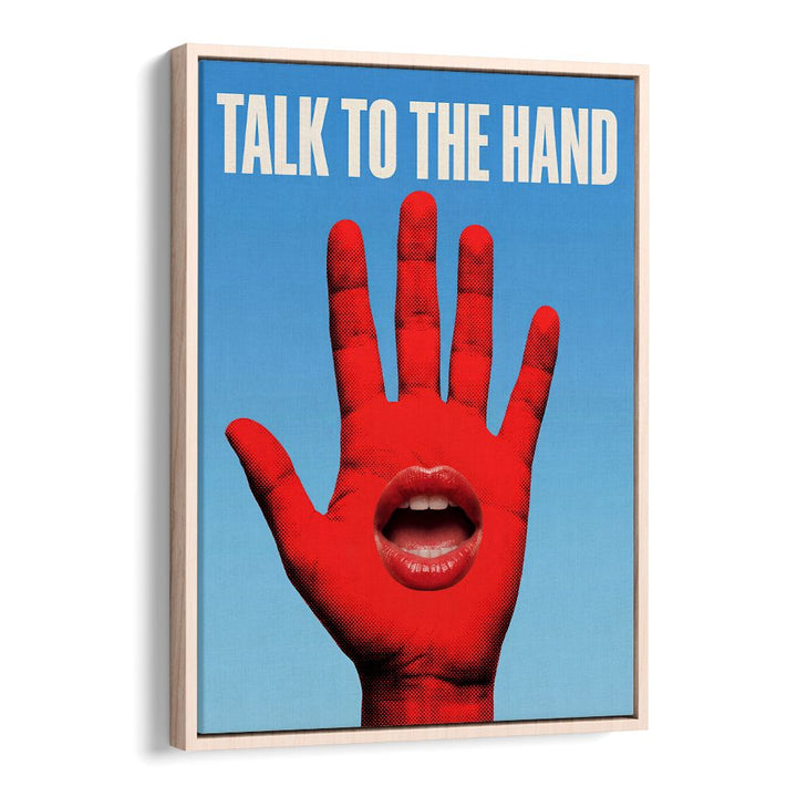 TALK TO THE HAND