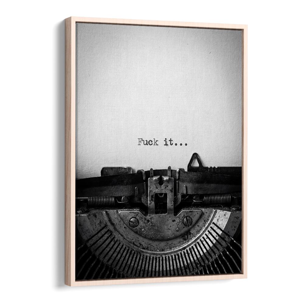 FUCK IT TYPEWRITER MESSAGE