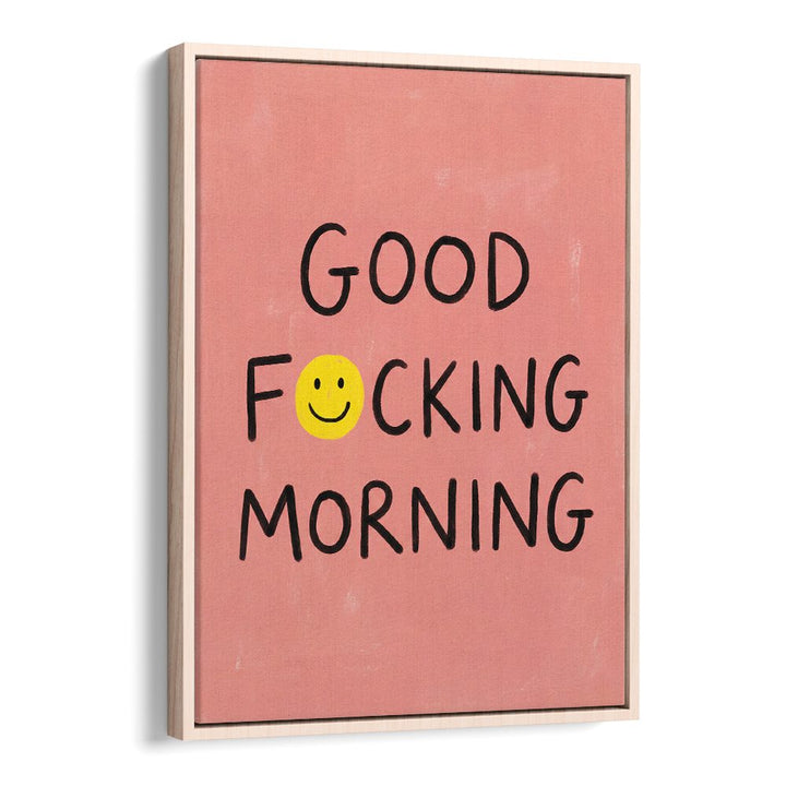 GOOD FOCKING MORNING SMILEY