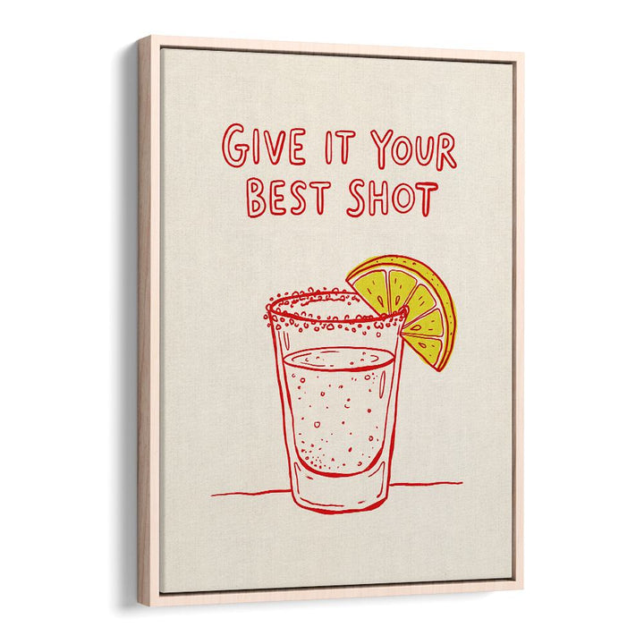 GIVE YOUR BEST SHOT