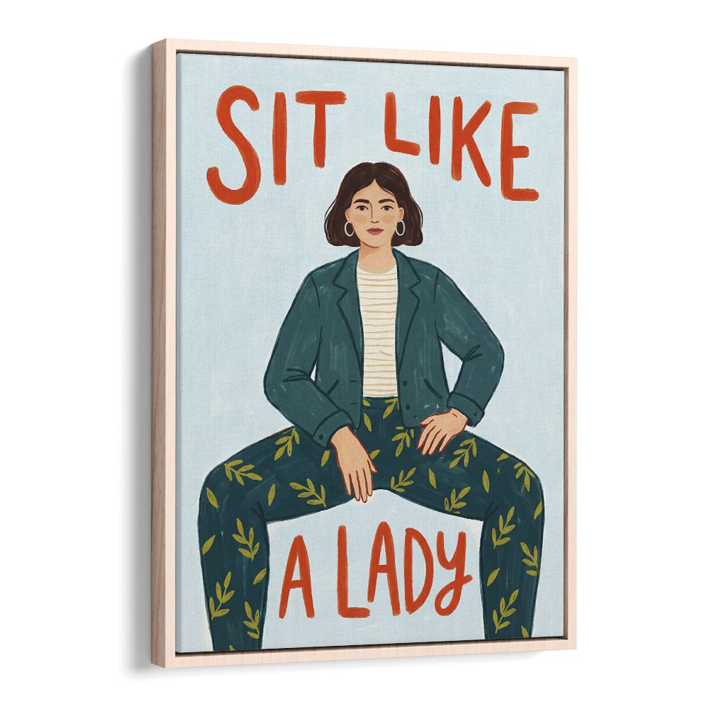 SIT LIKE A LADY
