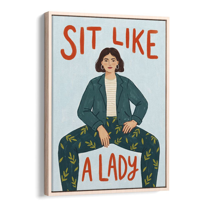 SIT LIKE A LADY