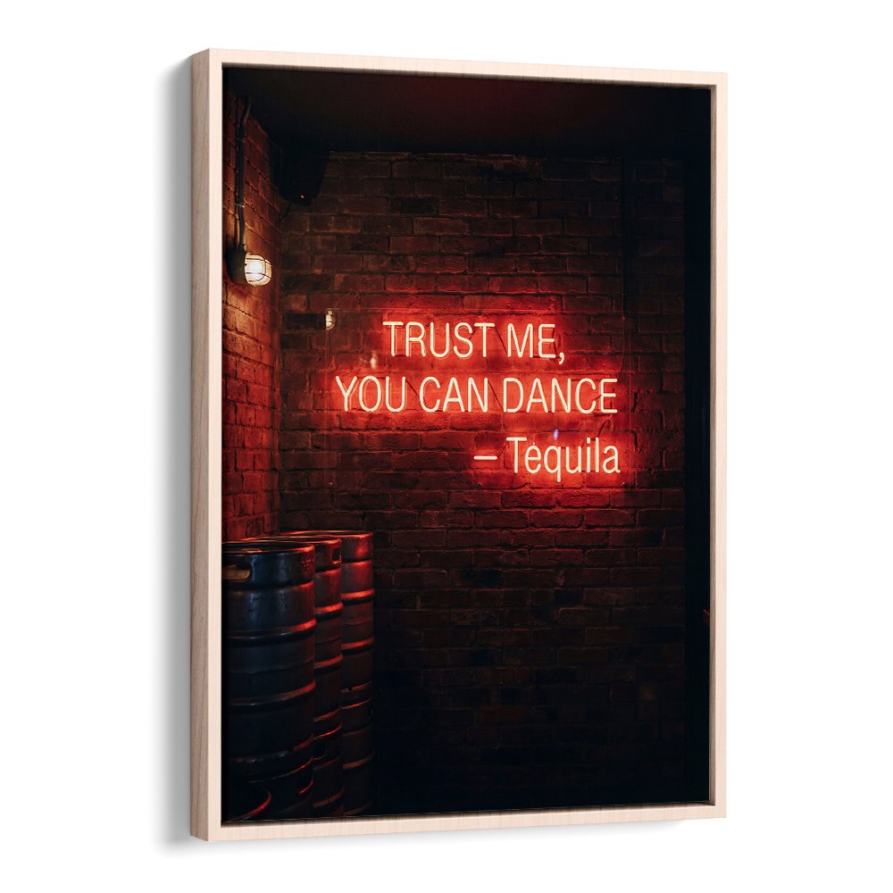 NEON TEQUILA DANCE QUOTE