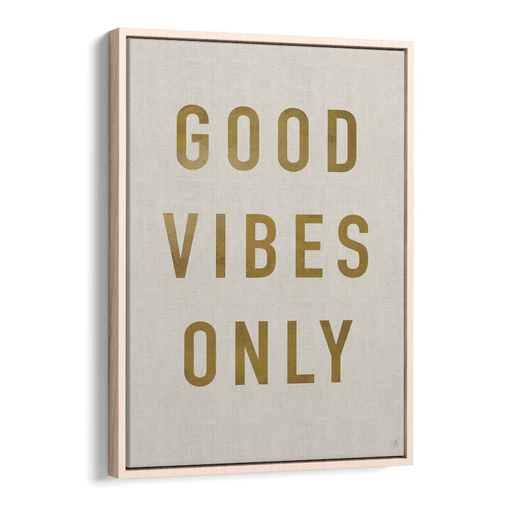 GOLDEN GOOD VIBES ONLY