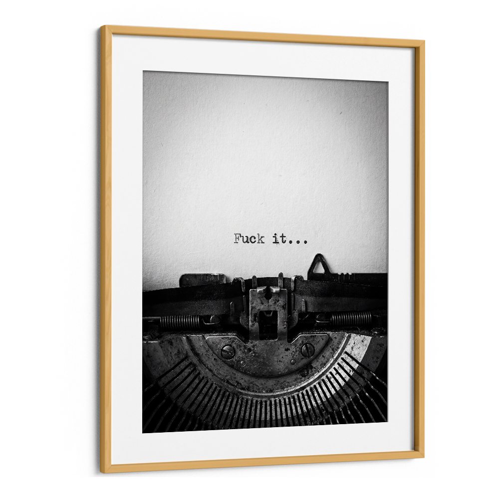 FUCK IT TYPEWRITER MESSAGE