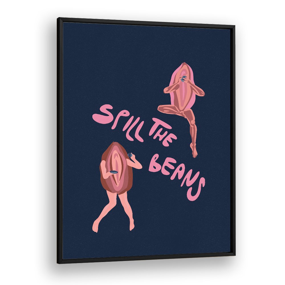 SPILL THE BEANS VULVA