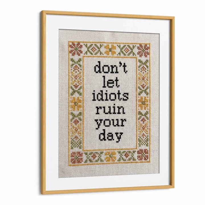 DON'T LET IDIOTS QUOTE
