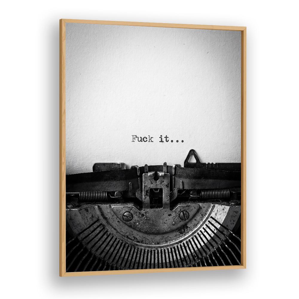 FUCK IT TYPEWRITER MESSAGE