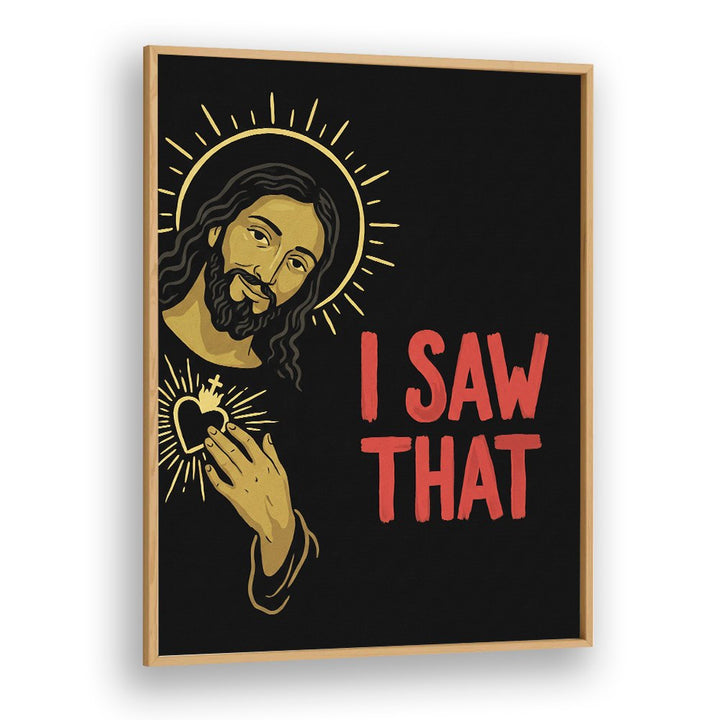 JESUS SAW THAT