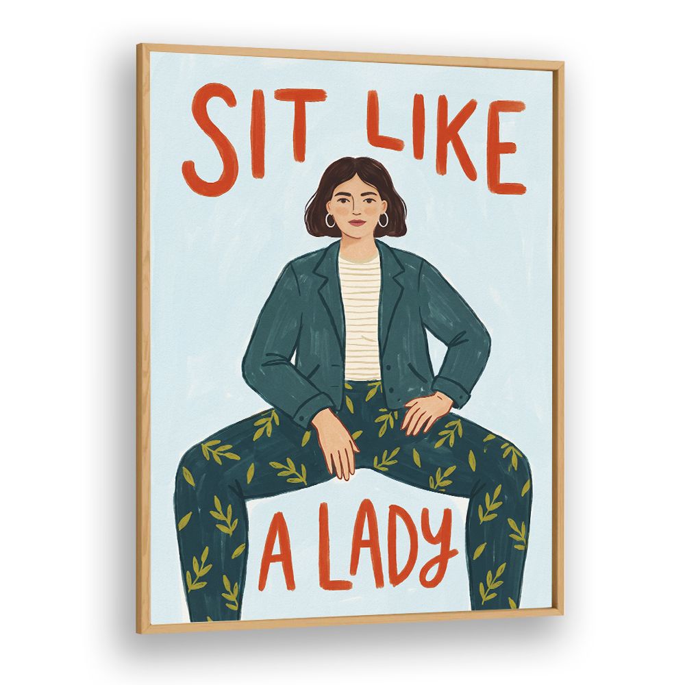 SIT LIKE A LADY