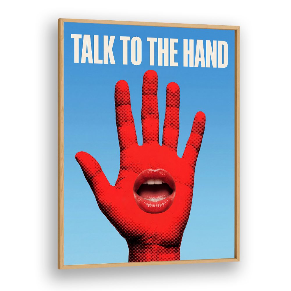 TALK TO THE HAND