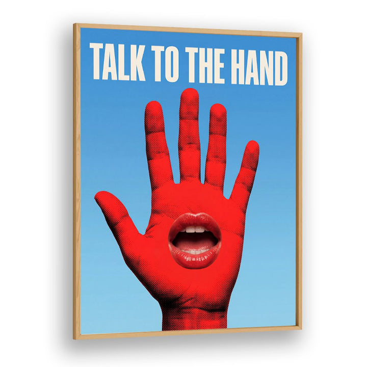 TALK TO THE HAND