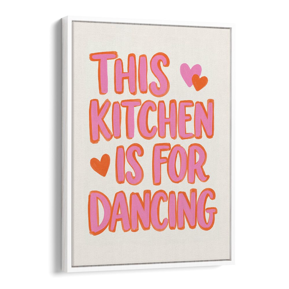 DANCING KITCHEN HEART QUOTE