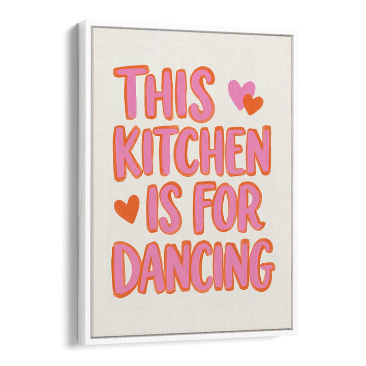 DANCING KITCHEN HEART QUOTE