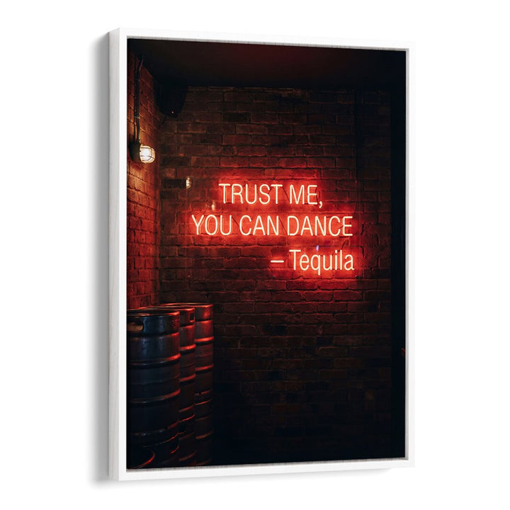 NEON TEQUILA DANCE QUOTE