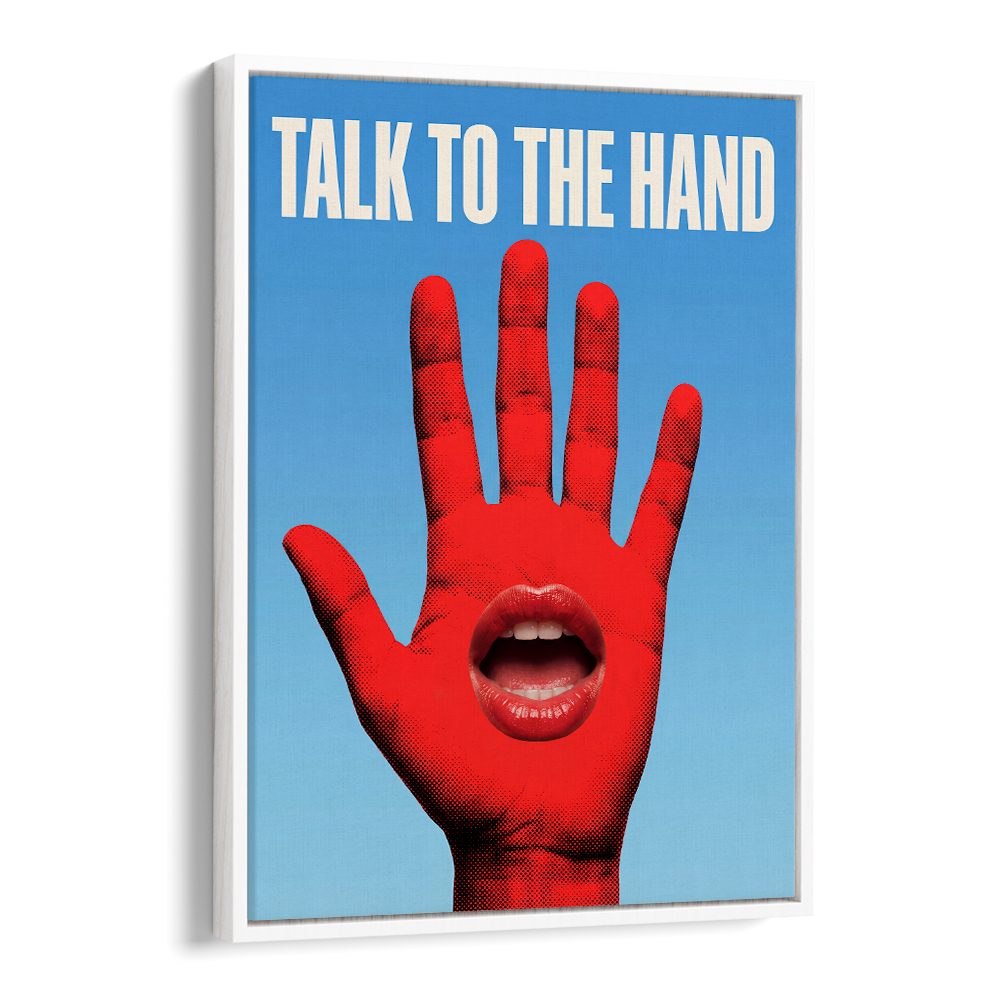 TALK TO THE HAND