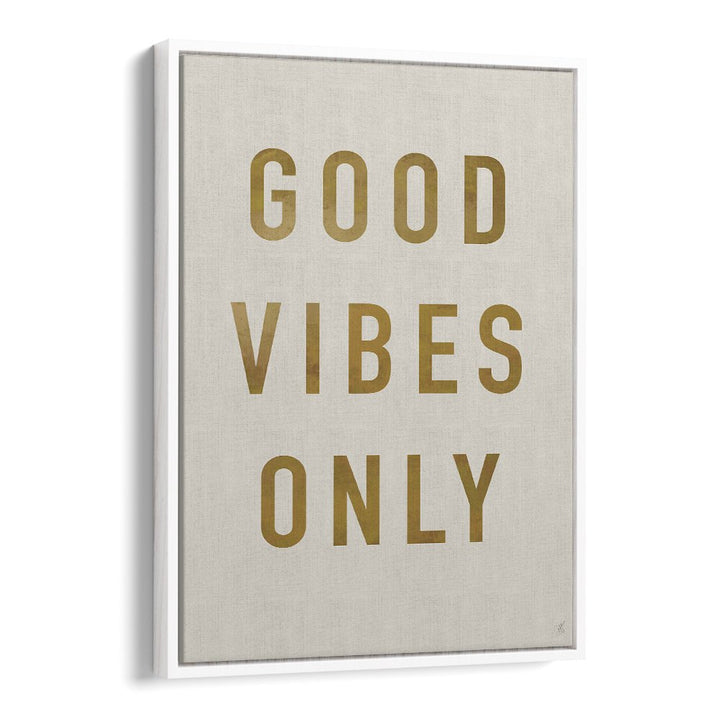 GOLDEN GOOD VIBES ONLY