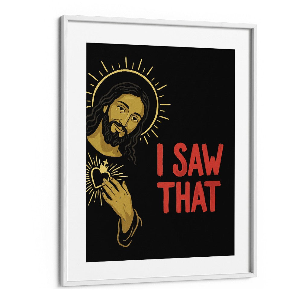 JESUS SAW THAT