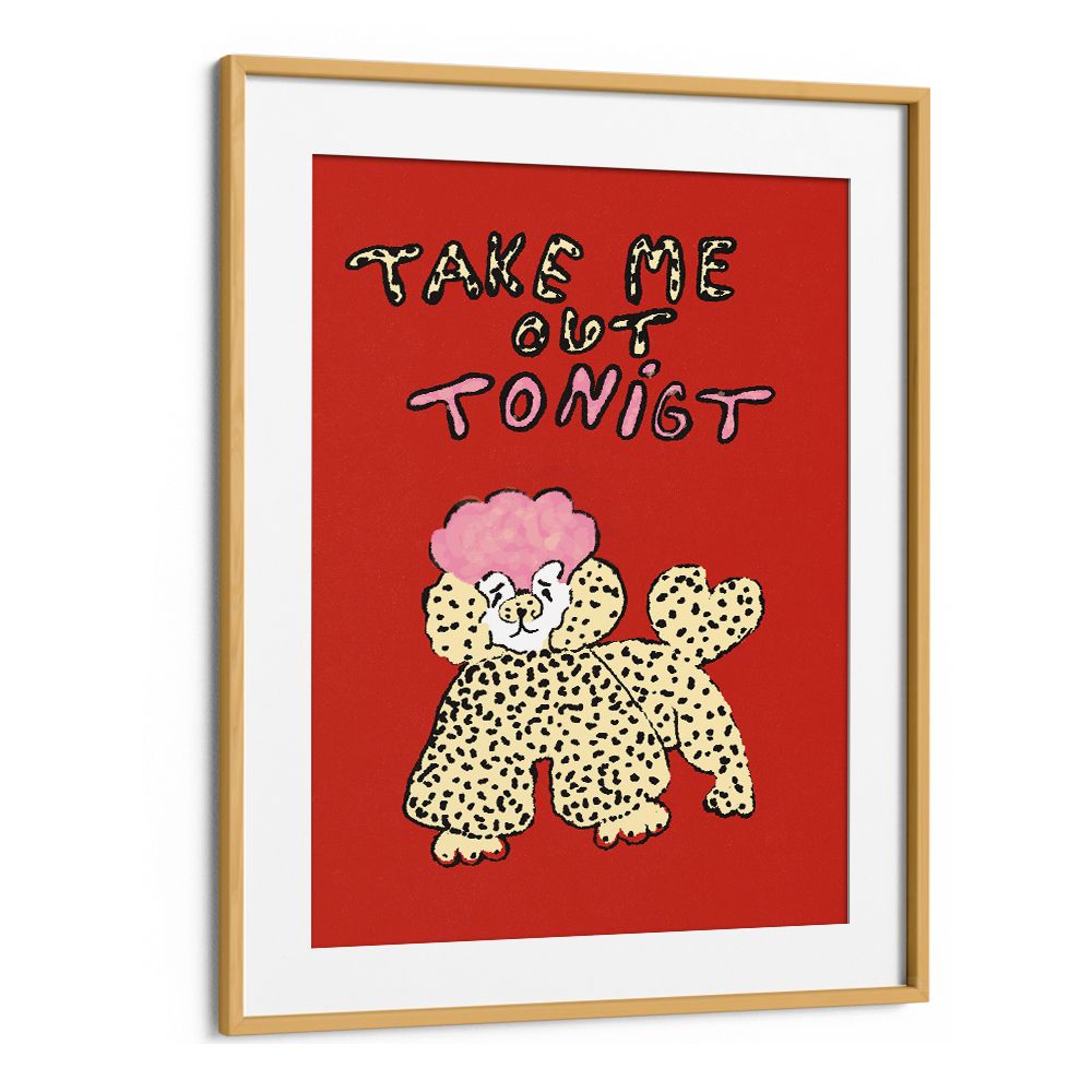 TAKE ME OUT TONIGHT POODLE